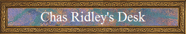 Chas Ridley's Desk