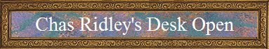 Chas Ridley's Desk Open