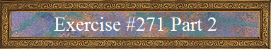 Exercise #271 Part 2